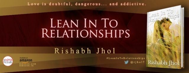 Blog Tour by The Book Club of LEAN IN TO RELATIONSHIPS by Rishabh Jhol